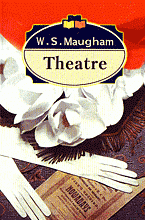 Сомерсет Моэм - «Theatre / Театр: Роман: На английском языке»