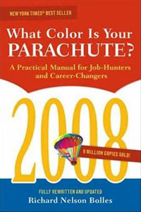  - «What Color Is Your Parachute? 2008: A Practical Manual for Job-hunters and Career-Changers»