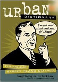  - «Urban Dictionary: Fularious Street Slang Defined»