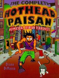 Diane DiMassa, Diane Di Massa - «Complete Hothead Paisan»