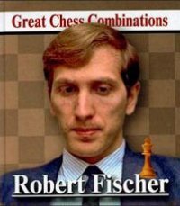 Robert Fischer: Great Chess Combinations (миниатюрное издание)