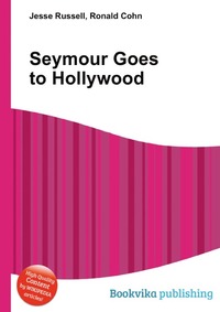 Jesse Russel - «Seymour Goes to Hollywood»