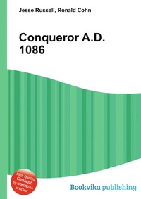 Jesse Russel - «Conqueror A.D. 1086»