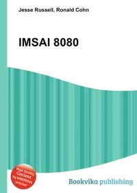 Jesse Russel - «IMSAI 8080»