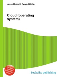 Jesse Russel - «Cloud (operating system)»