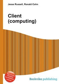 Jesse Russel - «Client (computing)»