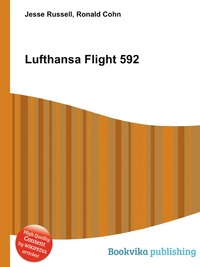 Jesse Russel - «Lufthansa Flight 592»