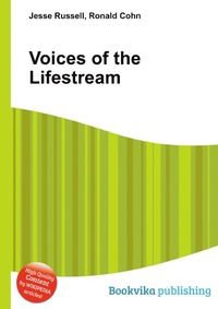 Jesse Russel - «Voices of the Lifestream»