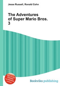 Jesse Russel - «The Adventures of Super Mario Bros. 3»