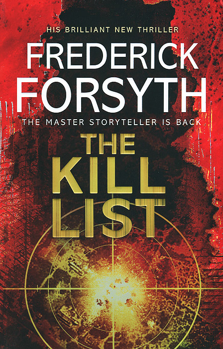 Frederick Forsyth - «The Kill List»