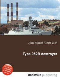Jesse Russel - «Type 052B destroyer»