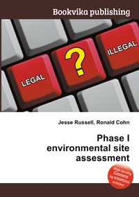 Jesse Russel - «Phase I environmental site assessment»