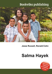 Jesse Russel - «Salma Hayek»