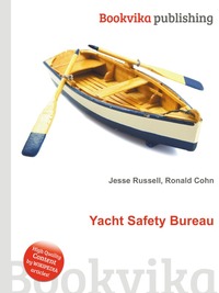 Jesse Russel - «Yacht Safety Bureau»
