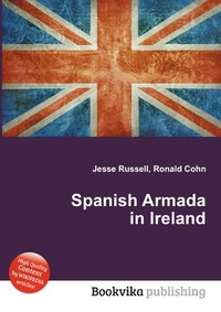 Jesse Russel - «Spanish Armada in Ireland»