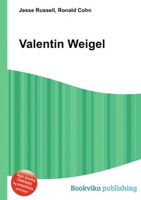 Jesse Russel - «Valentin Weigel»
