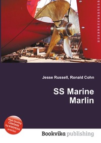Jesse Russel - «SS Marine Marlin»