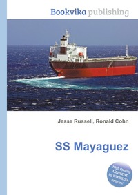 Jesse Russel - «SS Mayaguez»