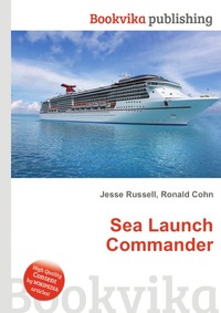 Jesse Russel - «Sea Launch Commander»