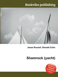 Jesse Russel - «Shamrock (yacht)»