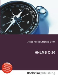 Jesse Russel - «HNLMS O 20»