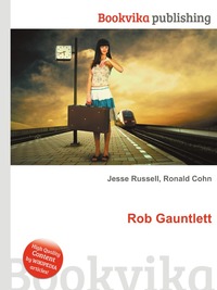 Jesse Russel - «Rob Gauntlett»