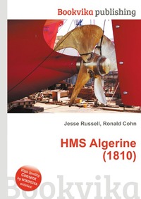 Jesse Russel - «HMS Algerine (1810)»