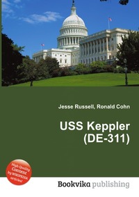 Jesse Russel - «USS Keppler (DE-311)»