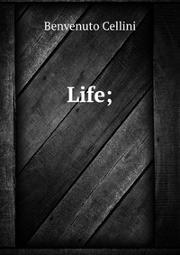 Life;