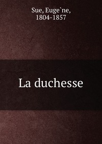 La duchesse