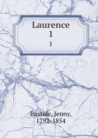 Jenny Bastide - «Laurence»