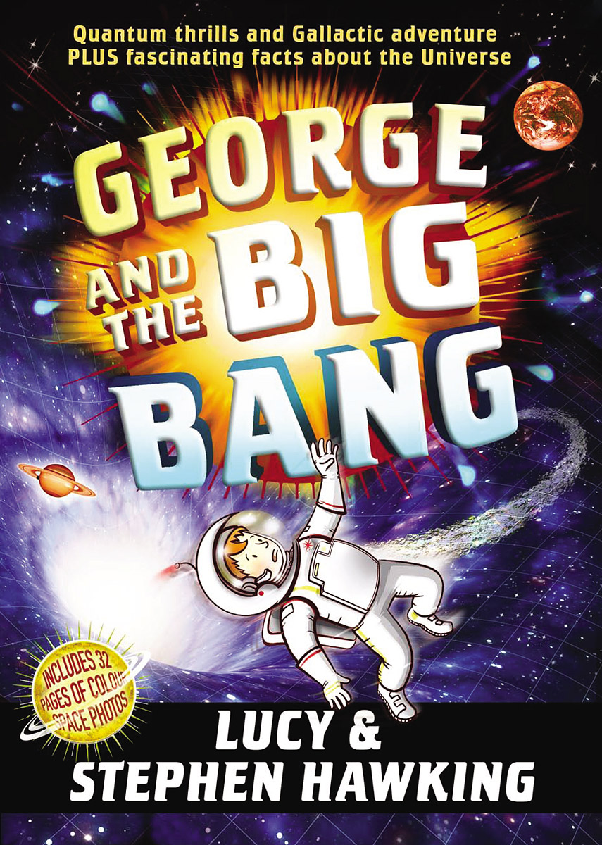 Lucy and Stephen Hawking - «George and the Big Bang»