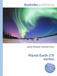 Jesse Russel - «Planet Earth (TV series)»