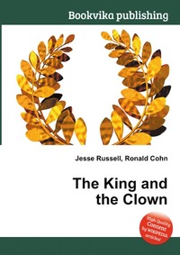 Jesse Russel - «The King and the Clown»