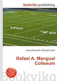 Rafael A. Mangual Coliseum