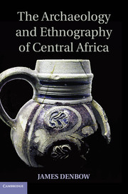 Denbow - «The Archaeology and Ethnography of Central Africa»