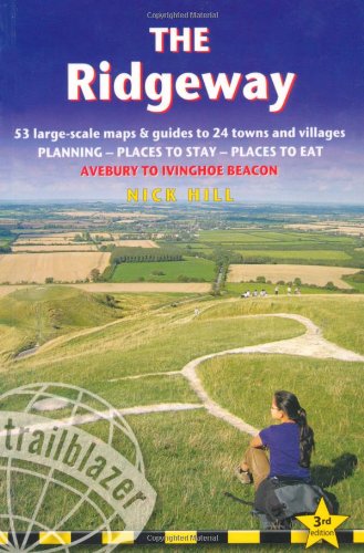 The Ridgeway, 3rd: British Walking Guide: planning, places to stay, places to eat; includes 53 large-scale walking maps (British Walking Guide ... Planning, Places to Stay, Places to Eat)