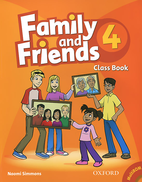 Naomi Simmons - «Family and Friends 4: Class Bbook (+ CD-ROM)»