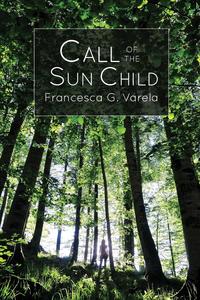 G. Varela Francesca - «Call of the Sun Child»