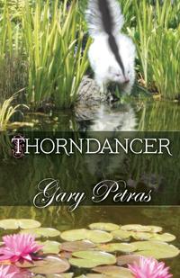 Gary Petras - «Thorndancer»