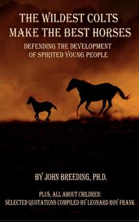 J Breeding - «The Wildest Colts Make the Best Horses»