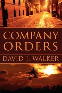 David J. Walker - «Company Orders»