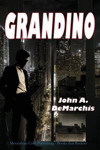 John A. DeMarchis - «Grandino»