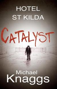 Michael Knaggs - «Catalyst»