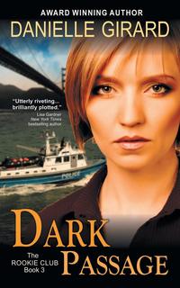 Dark Passage (The Rookie Club, Book 3)