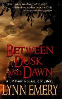 Lynn Emery - «Between Dusk and Dawn»