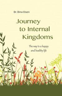 Dina Eisen - «Journey to Internal Kingdoms»
