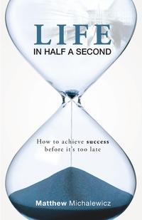 Matthew Michalewicz - «Life in Half a Second»