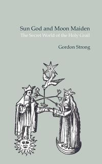 Gordon Strong - «Sun God & Moon Maiden»