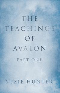 Suzie Hunter - «The Teachings of Avalon»